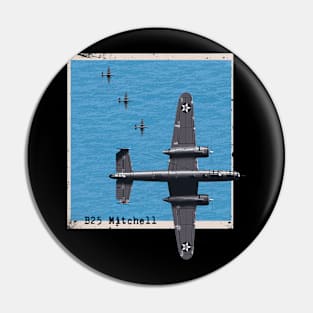 B25 Mitchell WW2 bomber airplane over the ocean Pin