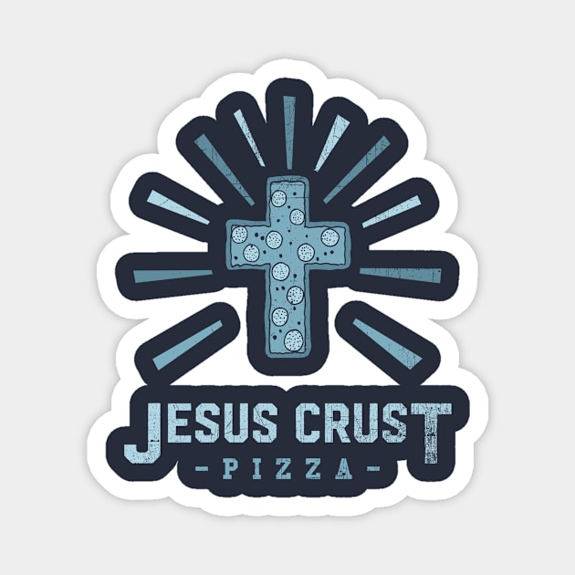 Jesus Crust Pizza Magnet by GroatsworthTees