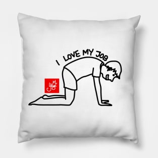 I LOVE MY JOB (YOGA) Pillow