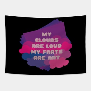 My Clouds Are Loud / Fumisteries Tapestry