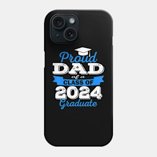 Super Proud Dad of 2024 Graduate Awesome Family College Phone Case