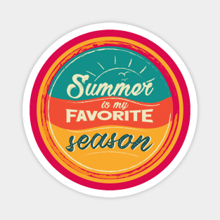 Summer is my favorite season (warm color) Magnet