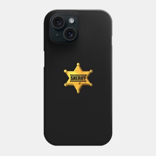 Sheriff's badge Phone Case