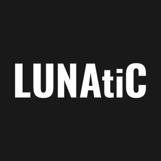 LUNAtiC T-Shirt