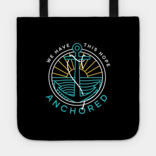 Anchored: We Have This Hope Tote