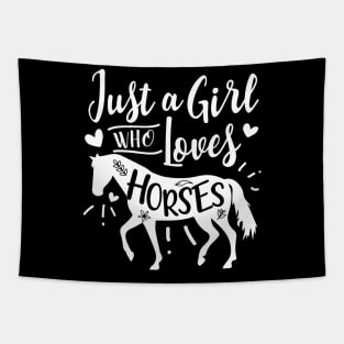 Just A Girl Who Loves Horses Tapestry