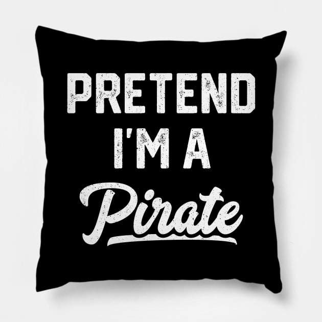 Pretend I'm A Pirate Funny Halloween Pillow by trendingoriginals