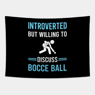 Introverted Bocce Ball Bocci Boccie Tapestry