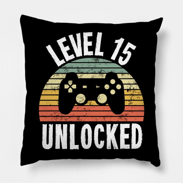 Level 15 Unlocked T-Shirt - 15th Birthday Gamer Gift - Fifteenth Anniversary Gift Pillow by Ilyashop