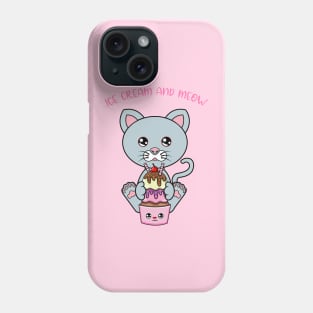 All I Need is ice cream and cats, ice cream and cats Phone Case