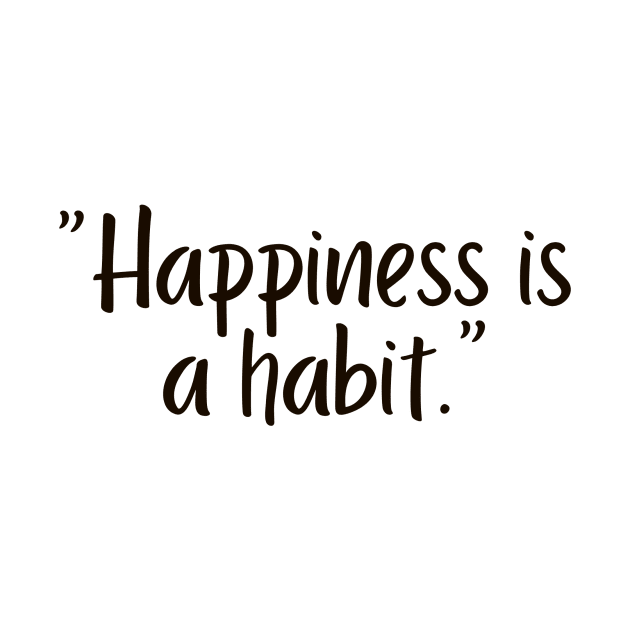 Happiness is a habit by jeune98