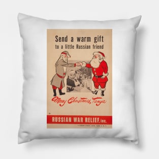 Send A Warm Gift To A Little Russian Friend -Russian War Relief - WWII Prapoganda Posters Pillow