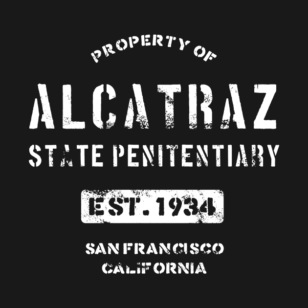 Property of Alcatraz Penitentiary Prison T-Shirt by dumbshirts