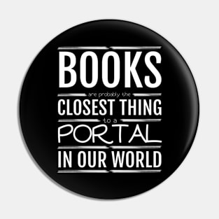 Books are probably the closest thing to a portal Pin