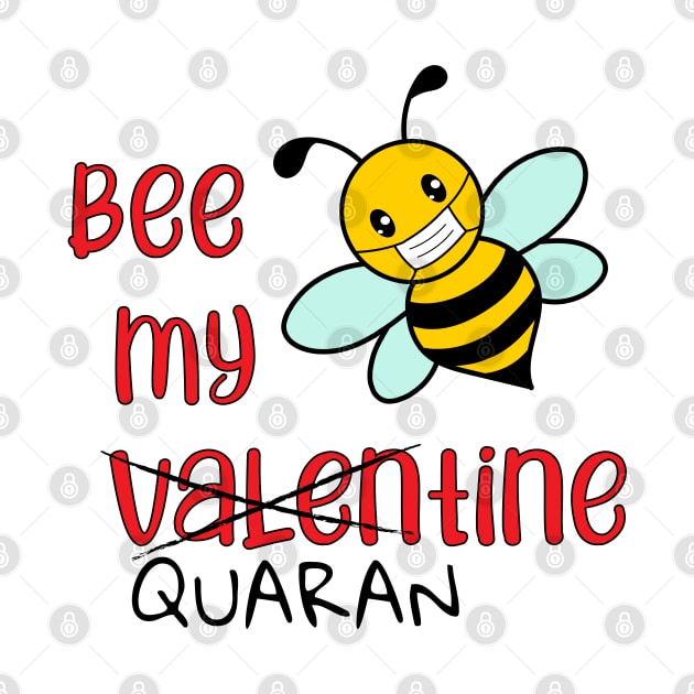 Bee my Valentine/Quarantine by Lizzamour