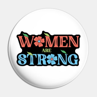 Women Are Strong Pin