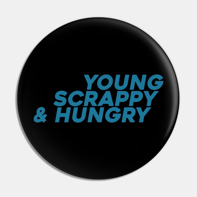 young scrappy and hungry v2 Pin by claudiolemos