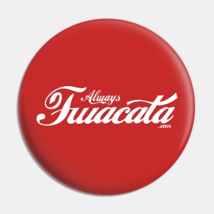 Always FWACATA Cola Pin