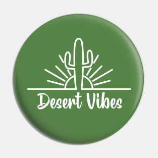 Desert Vibes Pin