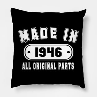 Made In 1946 All Original Parts Pillow