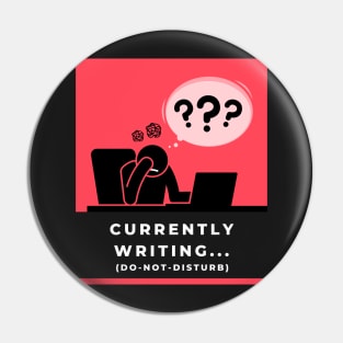 Currently Writing Do Not Disturb Pin