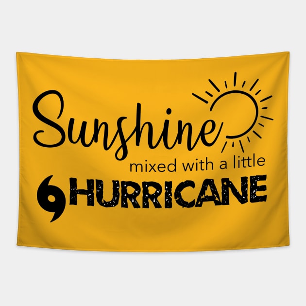 Sunshine Mixed With A Little Hurricane Tapestry by MillerDesigns