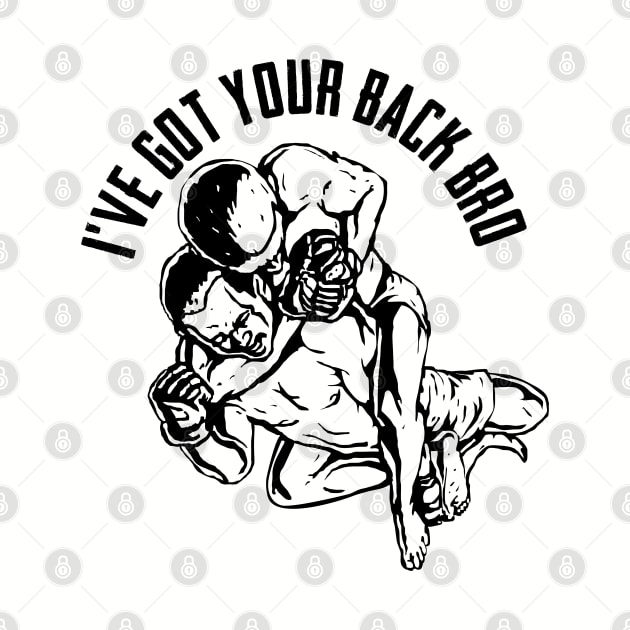 BJJ - Ive Got Your Back Bro by Kudostees