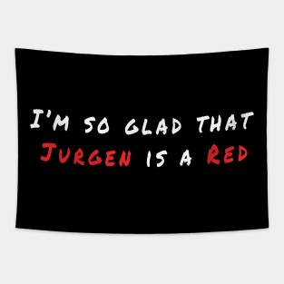JURGEN IS A RED Tapestry