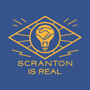 Scranton is Real T-Shirt