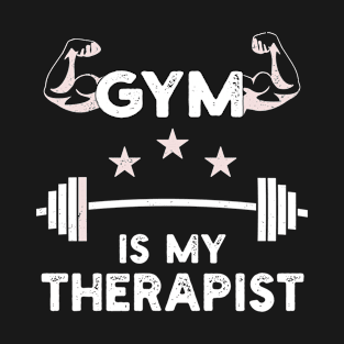 Gym is My Therapist (Barbell) Funny Workout Weight Lifting T-Shirt