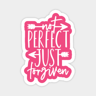 Not Perfect Just Forgiven Magnet