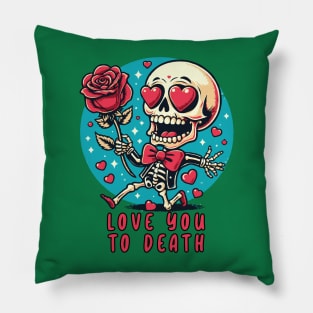 Love You To Death // Funny Skeleton Pillow