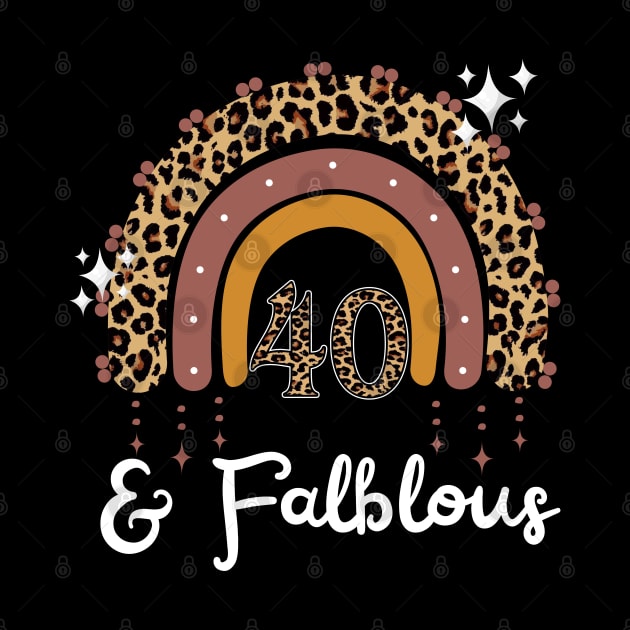 40 Years Old Fabulous Rainbow Leopard 40th Birthday by JustBeSatisfied