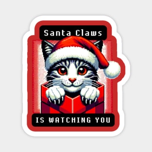 Santa Claws Is Watching You Magnet