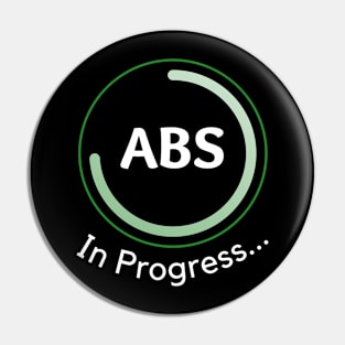 ABS IN PROGRESS INCOMPLETE Gift Ideas Pin