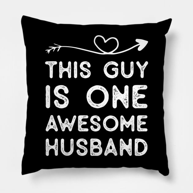 One Awesome Husband - Best Husband Gifts from Wife Pillow by TeeTypo