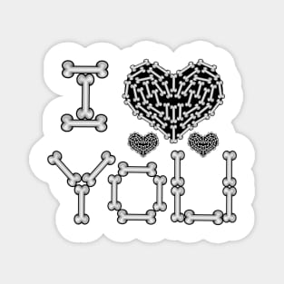 I Love You - Skeleton Bones Magnet