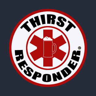 Thirst Responder T-Shirt
