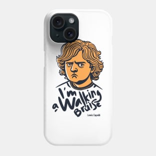 I am a walking bruise Phone Case