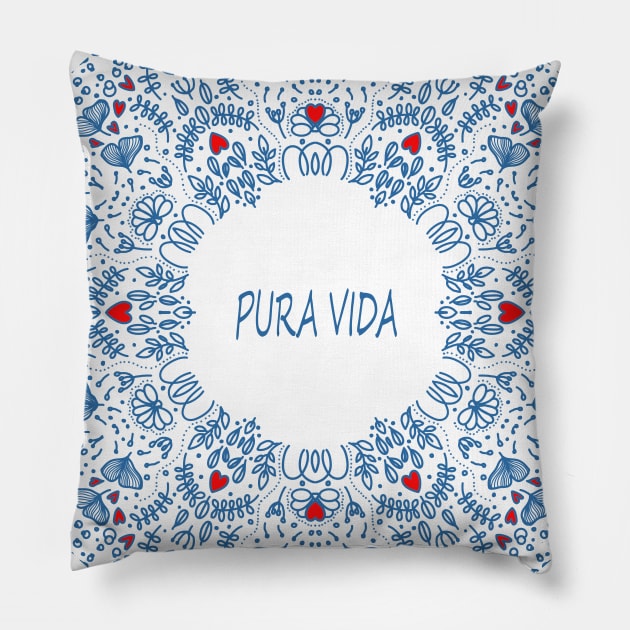 PURA VIDA Pillow by MAYRAREINART