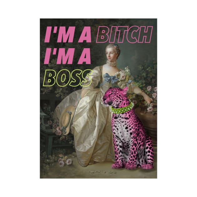 I'm a boss (hot pink) by ArtInPi