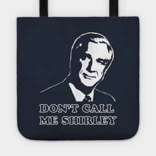 Don't Call Me Shirley Airplane Funny Tote