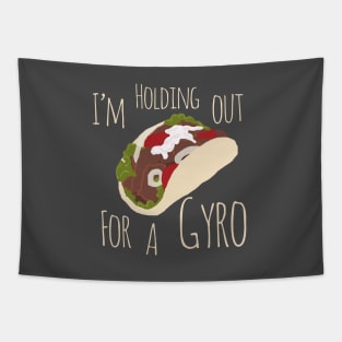 I'm Holding Out for a Gyro (Hero) Tapestry