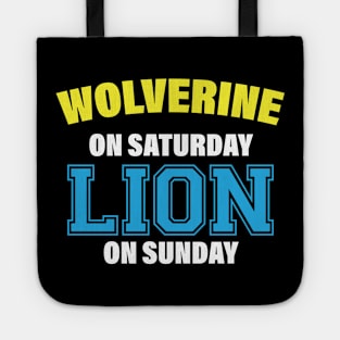 Vintage Wolverine On Saturday Lion On Sunday Men Women Tote