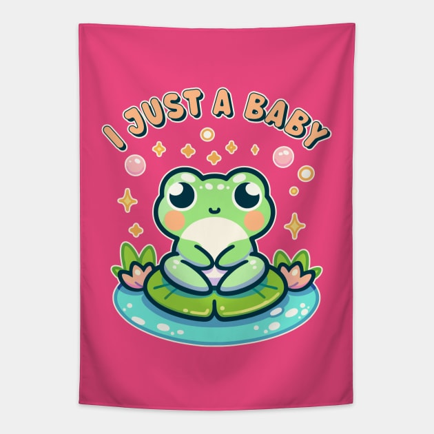 I Just A Baby Cute Kawaii Frog Toddler New Baby Tapestry by Cuteness Klub