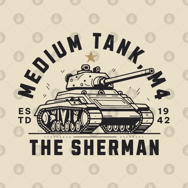 The M4 Sherman | World War 2 Vehicle by Distant War