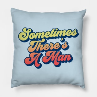 Sometimes There's A Man The Stranger Funny Big Lebowski Quote Pillow