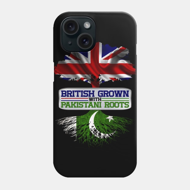 British Grown With Pakistani Roots Cool Gift For Proud British Pakistani Men Women Kids Phone Case by BadDesignCo