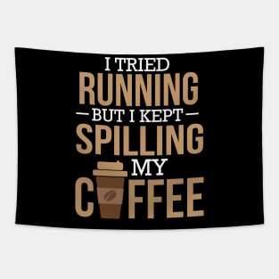 I Tried Running But I Kept Spilling My Coffee Gym Tapestry