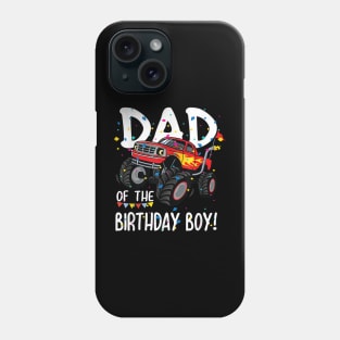 Monster Truck Party Dad Of Birthday Boy Phone Case